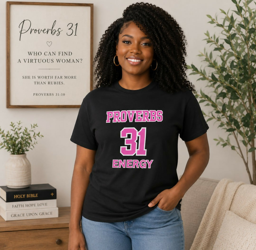 PROVERBS 31 ENERGY T-SHIRT
